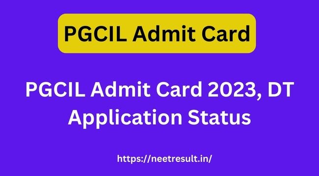 PGCIL Admit Card 2023, DT Application Status