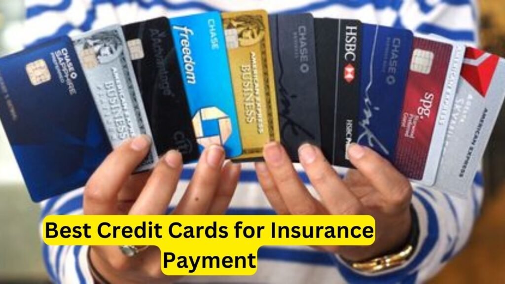 Best Credit Cards for Insurance Payment