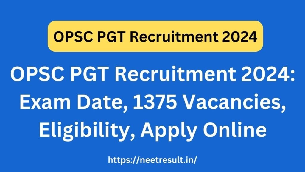 OPSC PGT Recruitment 2024 Exam Date, 1375 Vacancies